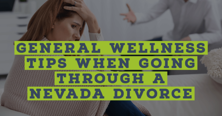 General Wellness Tips When Going Through A Nevada Divorce Banner