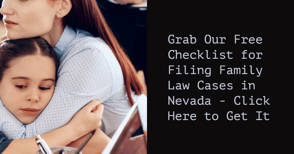 Checklist for Filing Family Law Cases in Nevada