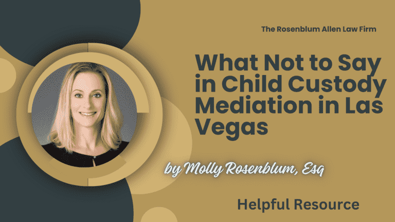 What Not to Say in Child Custody Mediation in Las Vegas Banner