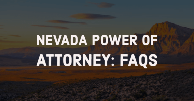 Nevada Power of Attorney: FAQs
