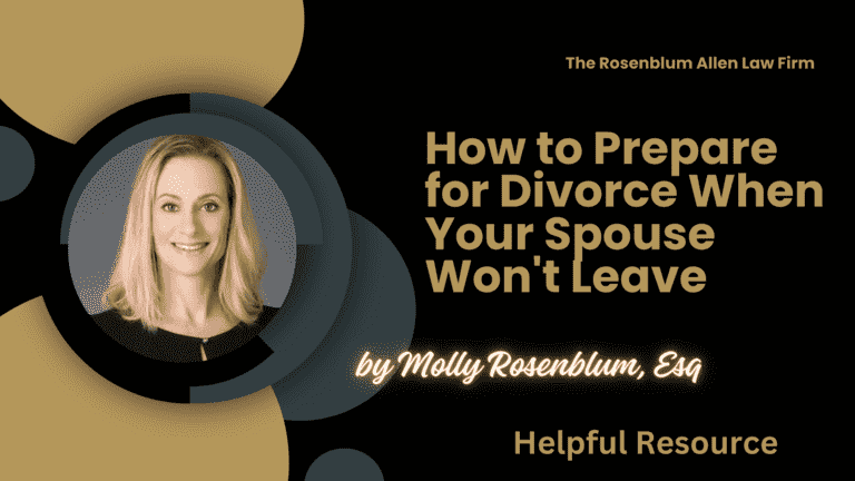 How to Prepare for Divorce When Your Spouse Won't Leave Banner