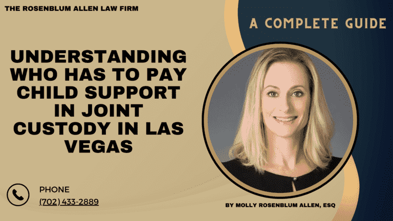 Understanding Who Has to Pay Child Support in Joint Custody in Las Vegas Banner