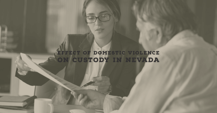 Effect of Domestic Violence on Custody in Nevada
