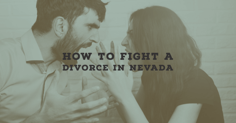 How to Fight a Divorce in Nevada
